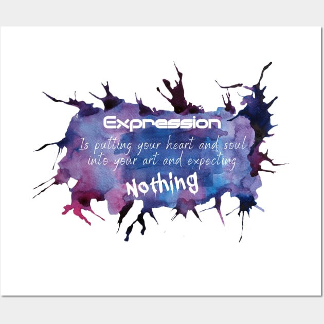 Expression Wall Art by unrefinedgraphics